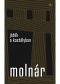 Molnár Ferenc - Játék a kastélyban