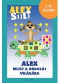 Józsa Tímea - Alex Suli - Alex belép a kódolás világába