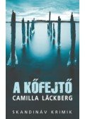 Camilla Lackberg - A kőfejtő