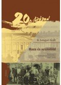 K. Lengyel Zsolt - Haza és szülőföld - Tanulmányok a transzilvanizmus történetéhez (1867-1945)