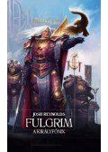 Josh Reynolds - Fulgrim - A Királyfőnix