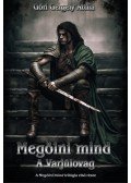 Gőri Gergely Attila - Megölni mind - A Varjúlovag