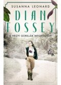Susanna Leonard - Dian Fossey - A hegyi gorillák megmentője