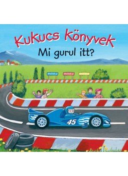 - Kukucs Könyvek - Mi gurul itt? - Kukucs Könyvek - Mi gurul itt?, null 2023 antikvár könyv