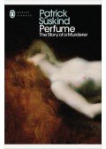 Patrick Süskind - Perfume: The Story of a Murderer
