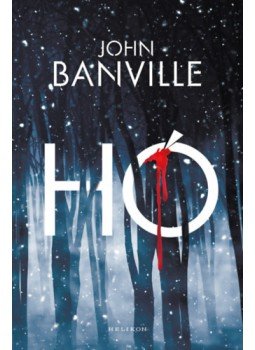 John Banville - Hó John Banville - Hó, null 2023 antikvár könyv