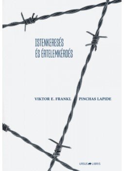 Pinchas Lapide, Viktor E. Frankl - Istenkeresés és értelemkérdés Pinchas Lapide, Viktor E. Frankl - Istenkeresés és értelemkérdés, null 2023 antikvár könyv