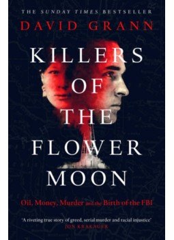David Grann - Killers of the Flower Moon David Grann - Killers of the Flower Moon, null 2018 antikvár könyv