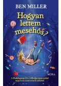 Ben Miller - Hogyan lettem mesehős?