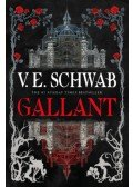 V. E. Schwab - Gallant