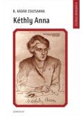 B. Kádár Zsuzsa - Kéthly Anna