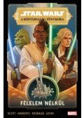 Scott Cavan - Star Wars: A Köztársaság Fénykora - Félelem nélkül
