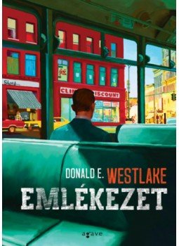 Donald E. Westlake - Emlékezet Donald E. Westlake - Emlékezet, null 2023 antikvár könyv