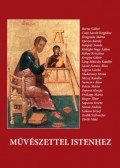  - Művészettel Istenhez