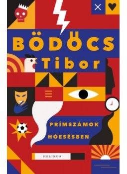 Bödőcs Tibor - Prímszámok hóesésben, Budapest 2023 antikvár könyv