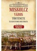 Szendrei János - Miskolcz város története és egyetemes helyirata - Ötödik kötet második rész