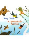 Berg Judit - A Lengemesék állatai