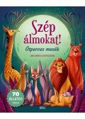 Valeria Manferto de Fabianis (szerk.) - Szép álmokat! - Ötperces mesék