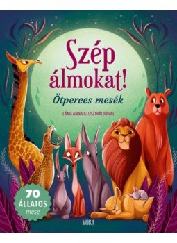 Valeria Manferto de Fabianis (szerk.) - Szép álmokat! - Ötperces mesék, null 2023 antikvár könyv