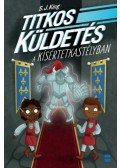S.J. King - Titkos küldetés a kísértetkastélyban