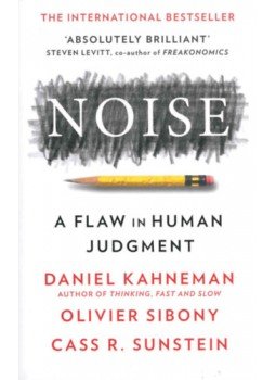 Daniel Kahneman, Olivier Sibony, Cass R. Sunstein - Noise, null 2021 antikvár könyv