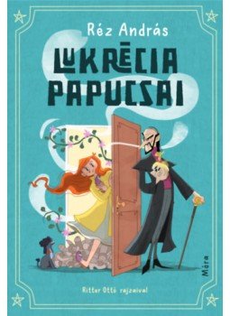 Réz András - Lukrécia papucsai Réz András - Lukrécia papucsai, null 2023 antikvár könyv