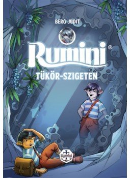Berg Judit - Rumini Tükör-szigeten - új rajzokkal Berg Judit - Rumini Tükör-szigeten - új rajzokkal, null 2023 antikvár könyv