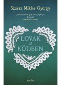 Száraz Miklós György - Lovak a ködben - puhatáblás