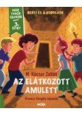 M. Kácsor Zoltán - Az elátkozott amulett - Berci és a Koboldok - Már tudok olvasni - 3. szint