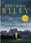 Lucinda Riley - Bűntény az internátusban