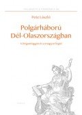 Pete László - Polgárháború Dél-Olaszországban - A brigantaggio és a magyar légió