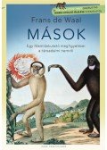 Frans De Waal - Mások - Egy főemlőskutató megfigyelései a társadalmi nemről