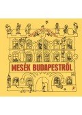 Háy Ágnes, Mosonyi Alíz - Mesék Budapestről
