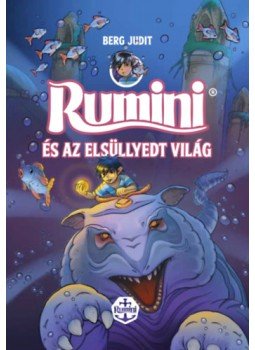 Berg Judit - Rumini és az elsüllyedt világ - új rajzokkal Berg Judit - Rumini és az elsüllyedt világ - új rajzokkal, null 2023 antikvár könyv