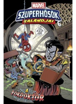 Jim McCann - Marvel Szuperhősök kalandjai 6. - A Pókdoktor! Jim McCann - Marvel Szuperhősök kalandjai 6. - A Pókdoktor!, null 2023 antikvár könyv