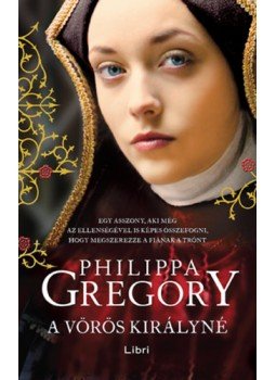 Philippa Gregory - A vörös királyné Philippa Gregory - A vörös királyné, null 2023 antikvár könyv