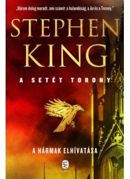 Stephen King - A hármak elhivatása - A Setét Torony 2. Stephen King - A hármak elhivatása - A Setét Torony 2., null 2023 antikvár könyv
