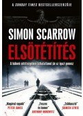 Simon Scarrow - Elsötétítés - A háború sötétségében láthatatlanul jár az igazi gonosz