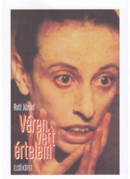 Rott József - Véren vett értelem - Első kötet Rott József - Véren vett értelem - Első kötet, null 2023 antikvár könyv