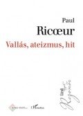 Paul Ricœur - Vallás, ateizmus, hit