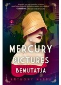 Marra, Anthony - A Mercury Pictures bemutatja