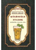 Kürthy Emilné - Különféle italok - Szörpök, italok, stb.