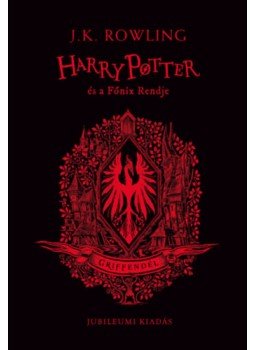 J. K. Rowling - Harry Potter és a Főnix Rendje - Griffendéles kiadás J. K. Rowling - Harry Potter és a Főnix Rendje - Griffendéles kiadás, null 2023 antikvár könyv