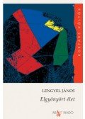 Lengyel János - Elgyönyört élet - Versek