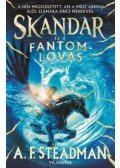 A.F. Steadman - Skandar és a fantomlovas