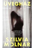 Szilvia Molnar - Üvegház
