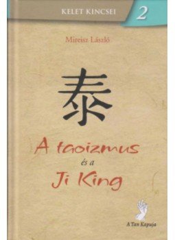 Mireisz László - A taoizmus és a Ji King, null 2023 antikvár könyv