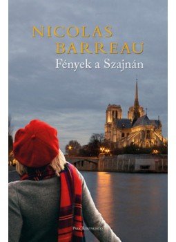 Nicolas Barreau - Fények a Szajnán, Budapest 2023 antikvár könyv