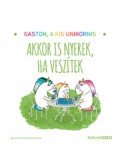 Aurélie Chien Chow Chine - Akkor is nyerek, ha veszítek - Gaston, a kis unikornis