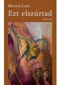 Molnár Lajos - Ezt elszúrtad